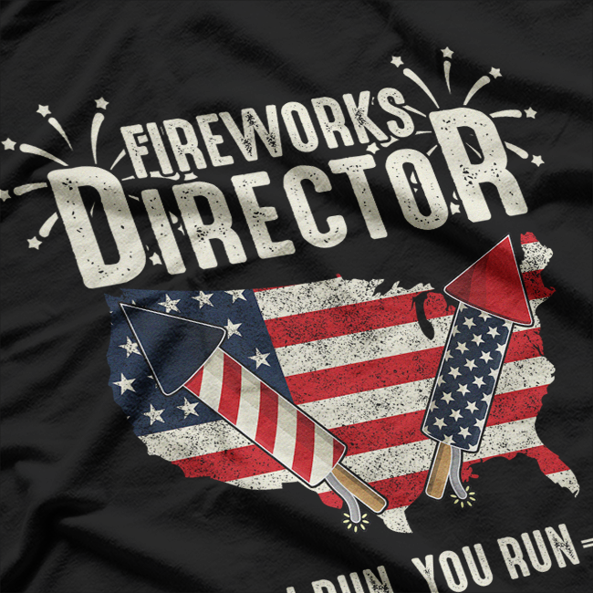 Fireworks Director: I Run, You Run T-Shirt
