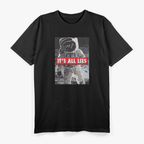Fake Moon Landing Conspiracy Theorist Space NASA Hoax Meme T-Shirt