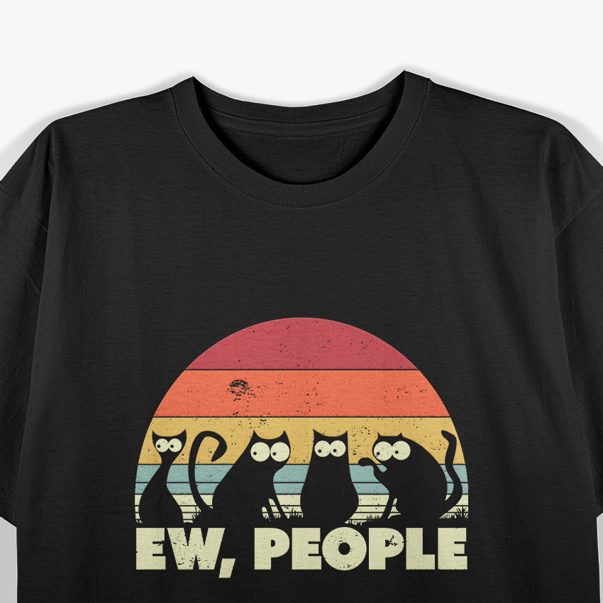 Cat Retro Style - Ew, People T-Shirt