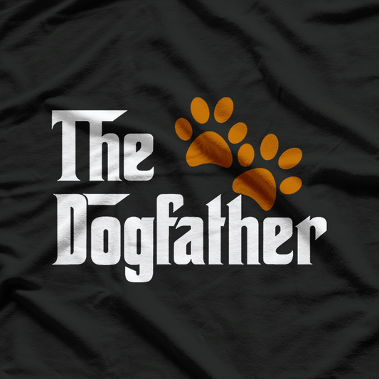 Funny Dogfather Dad Daddy Papa Fathers Best T-Shirt