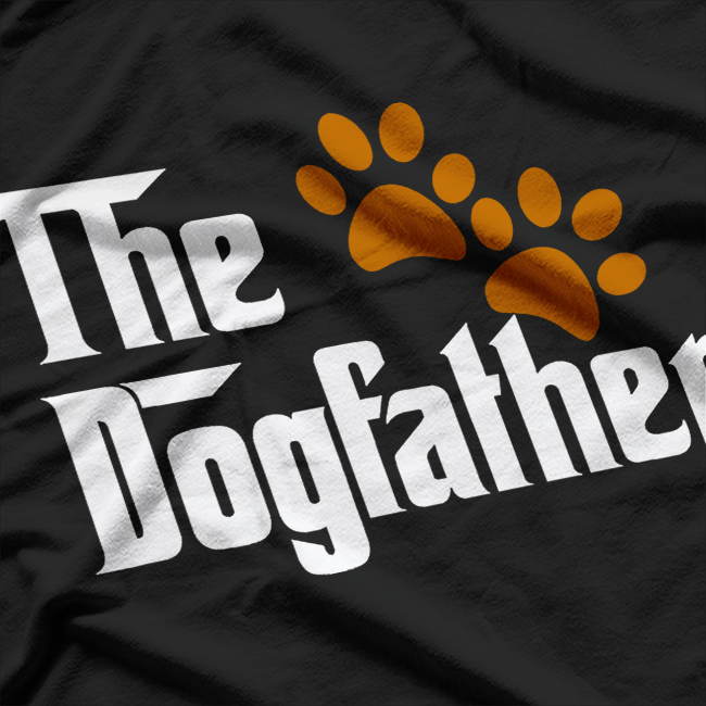 Funny Dogfather Dad Daddy Papa Fathers Best T-Shirt