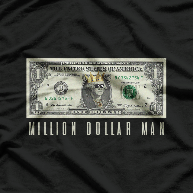 Million Dollar Man Classic Money Power T-Shirt
