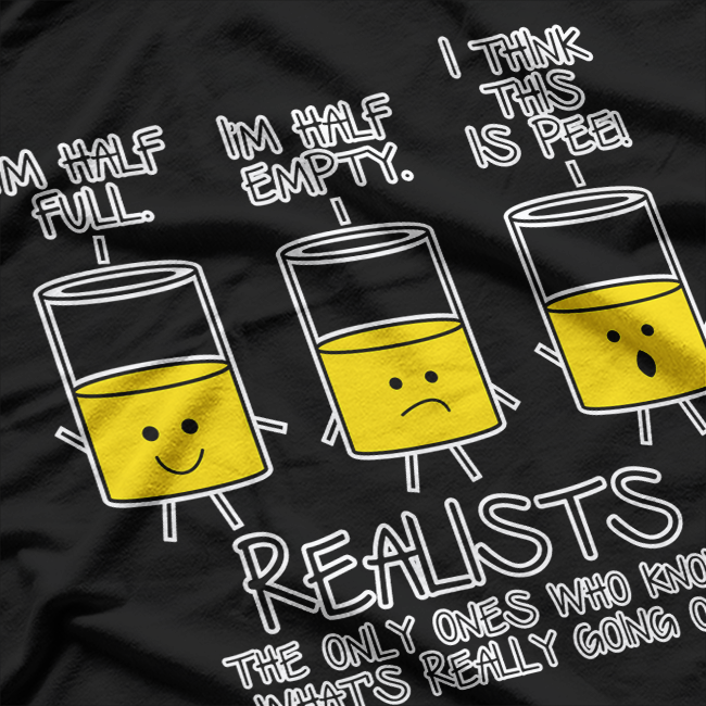 The Realists Cool Adult Sarcastic Graphic T-Shirt