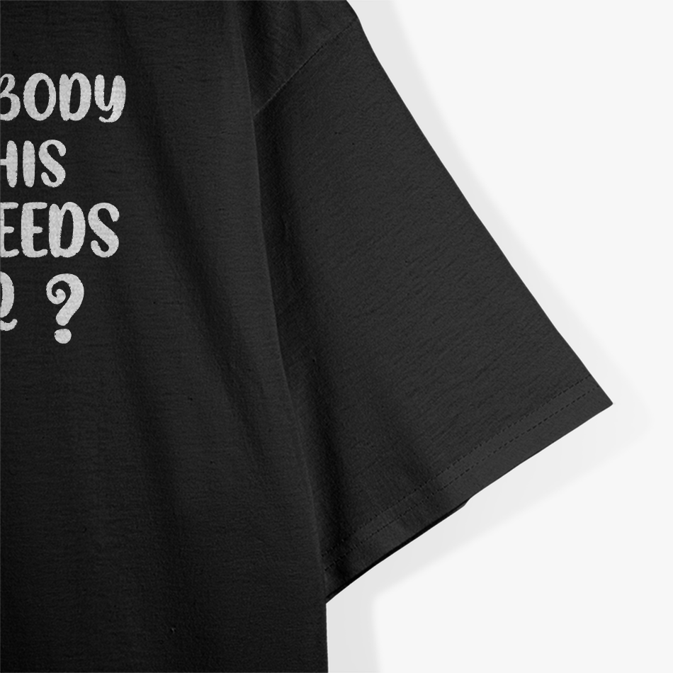 With a Body Like This, Who Needs Hair? T-Shirt
