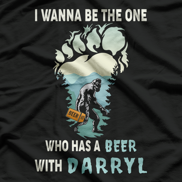 I Wanna Be the One Who Has a Beer with Darryl T-Shirt