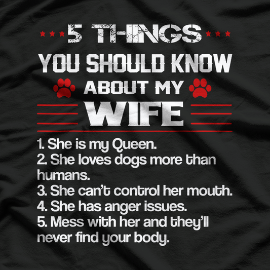 5 Things You Should Know About My Wife Funny Dog Paw Cute T-Shirt