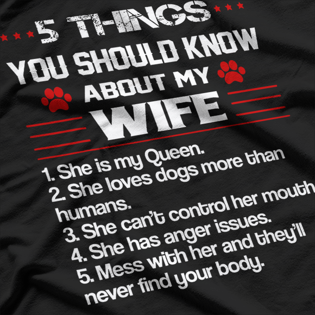 5 Things You Should Know About My Wife Funny Dog Paw Cute T-Shirt