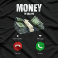 Money Is Calling Should I Answer Funny Business Hustler Grind T-Shirt