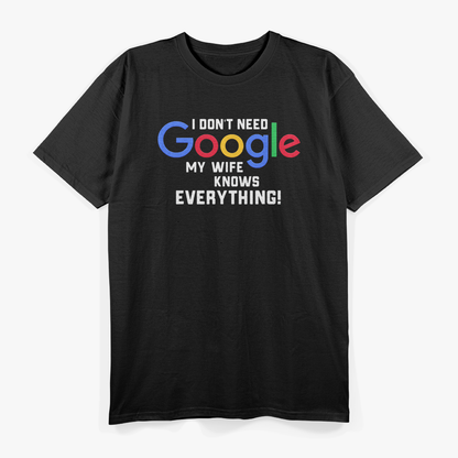 My Wife Knows Everything Funny Marriage T-Shirt