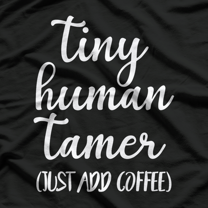 Tiny Human Tamer T-Shirt