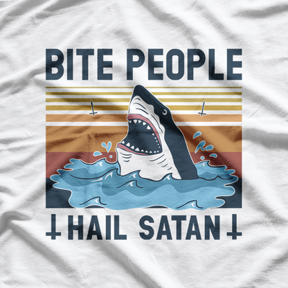 Bite People, Hail Satan: Shark Edition T-Shirt