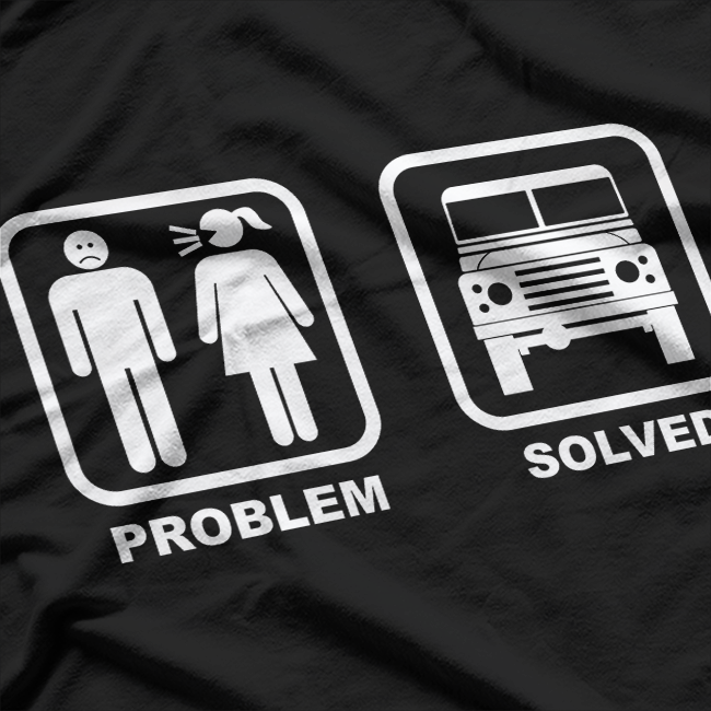 Problem Solved with 4x4 - Off-Roading to the Rescue T-Shirt