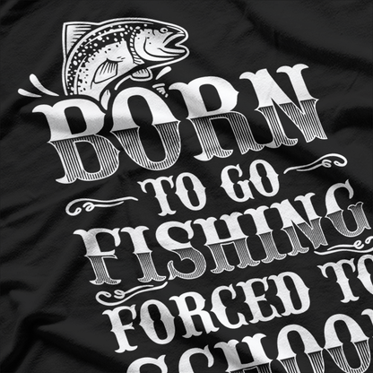 Born To Go Fishing T-Shirt