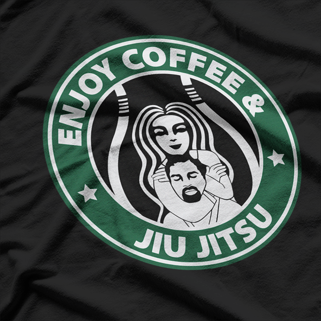 Brazilian Jiu-Jitsu Enjoy American Coffee – BJJ Fighter T-Shirt