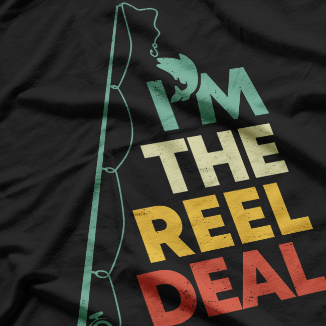 Fun Fishing Shirts, Reel Deal- Cool Dad T-Shirt