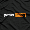 Funny Gym Powerlifting Humor T-Shirt