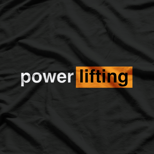 Funny Gym Powerlifting Humor T-Shirt