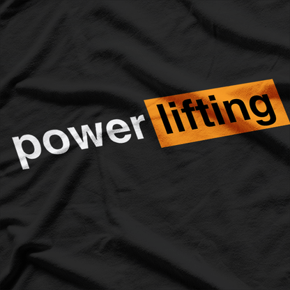 Funny Gym Powerlifting Humor T-Shirt