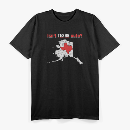 Isn’t Texas Cute Inside Alaska Map State Pride T-Shirt