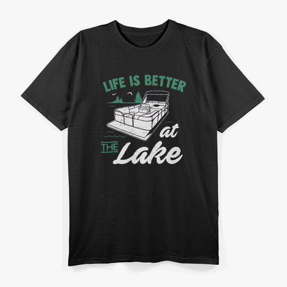 Life Is Better At The Lake - Pontoon Boat T-Shirt