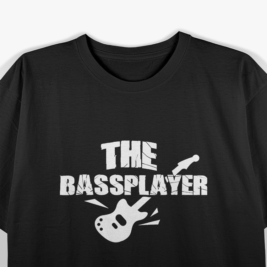 Music Lover The Bass Player – Feel the Beat T-Shirt