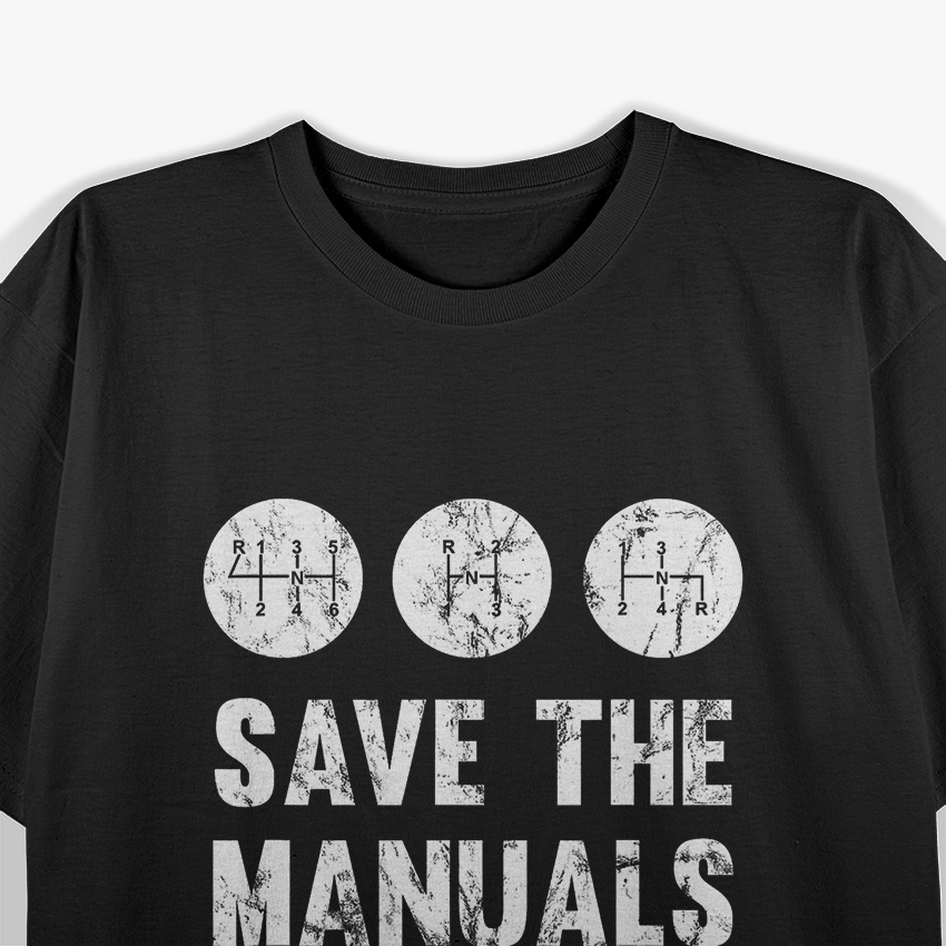 Save The Manuals Classic Car Stick Shift Lover T-Shirt