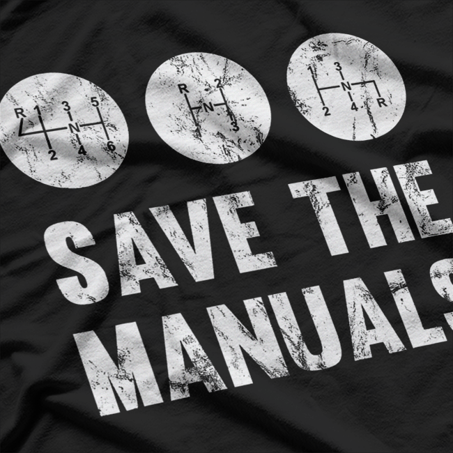 Save The Manuals Classic Car Stick Shift Lover T-Shirt