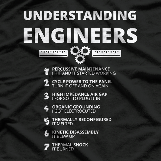Understanding Engineers - Funny Sarcastic Engineering T-Shirt