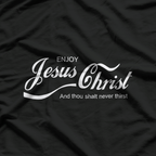 Enjoy Jesus Christ Funny Christian Faith T-Shirt