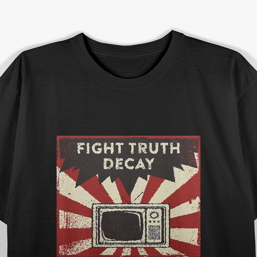 Fight Truth Decay Media Awareness Anti Misinformation T-Shirt