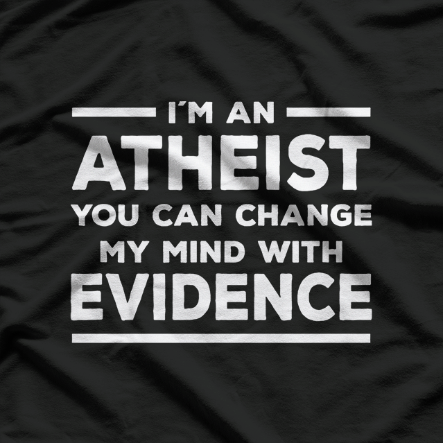 I’m an Atheist: Thinking Freely T-Shirt