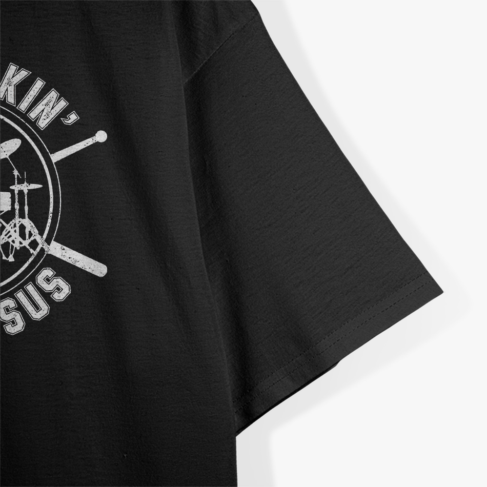 Stickin' with Jesus - Christian Drummer’s Beat T-Shirt