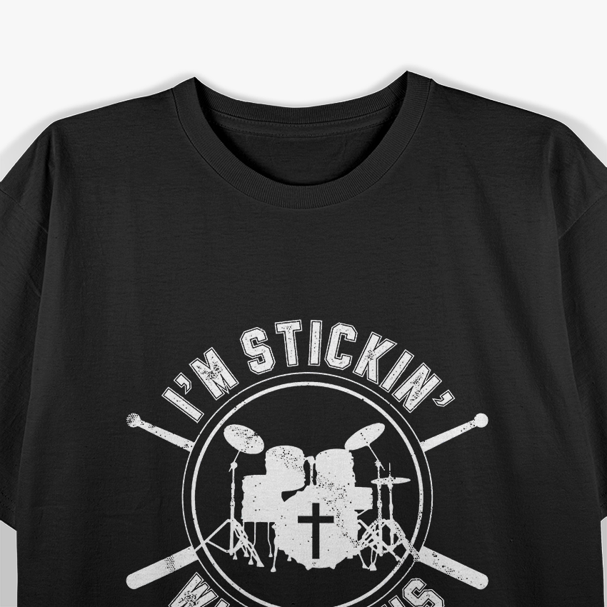 Stickin' with Jesus - Christian Drummer’s Beat T-Shirt