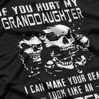 If You Hurt My Granddaughter I Can Make You Disappear T-Shirt