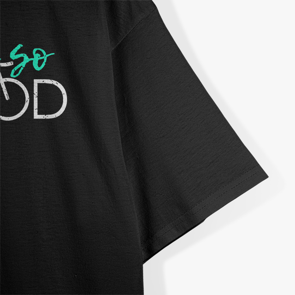 Life Is So Good – Bike Life T-Shirt