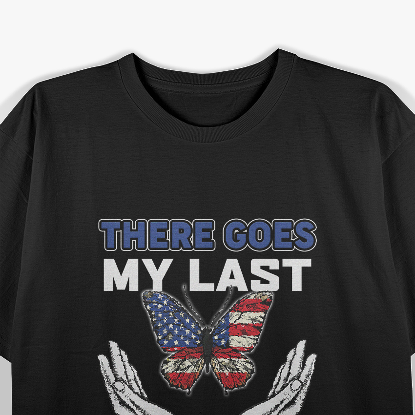 There Goes My Last Flying F – Sarcastic Funny Saying T-Shirt