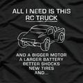 All I Need Is This RC Truck – Ultimate RC Enthusiast Design T-Shirt