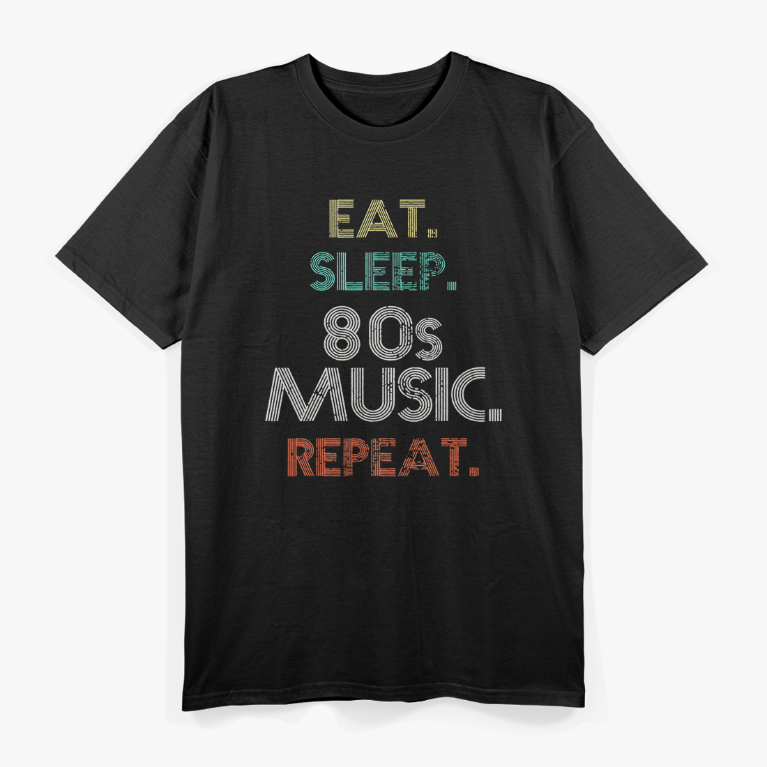 Eat Sleep 80s Music Repeat Retro T-Shirt