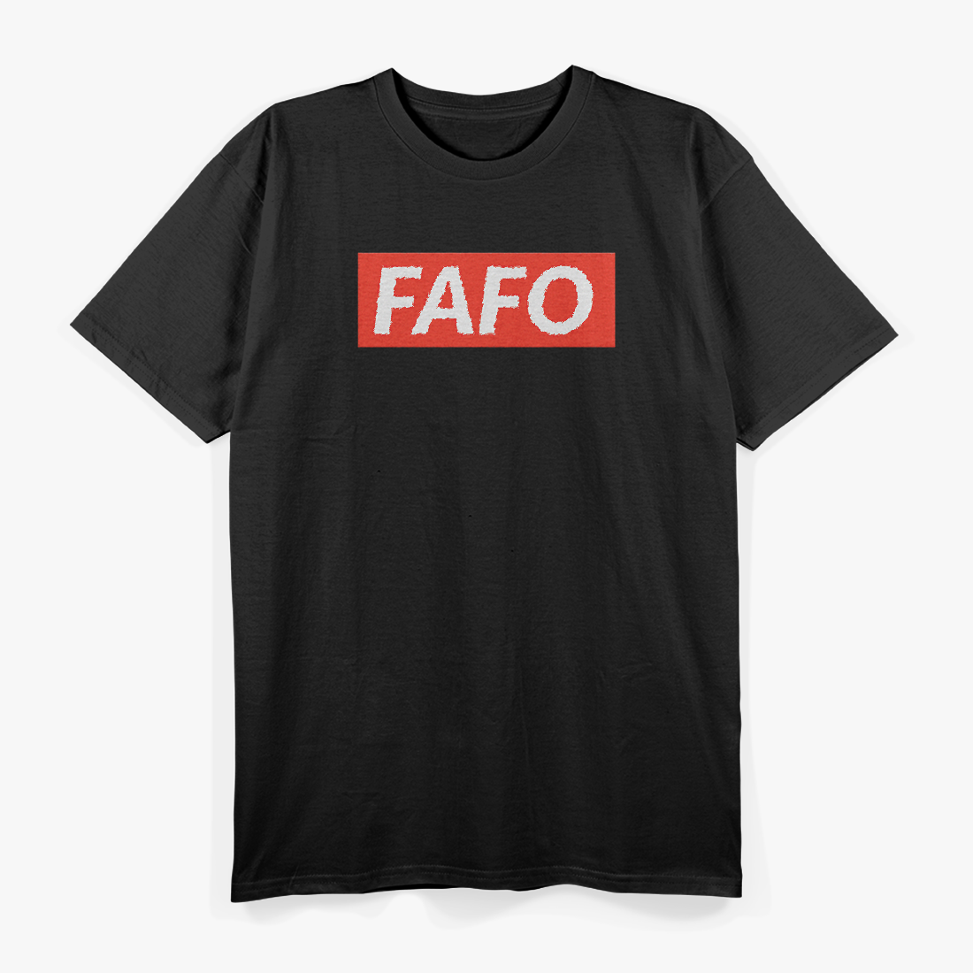 FAFO: Play Stupid Games, Win Stupid Prizes T-Shirt