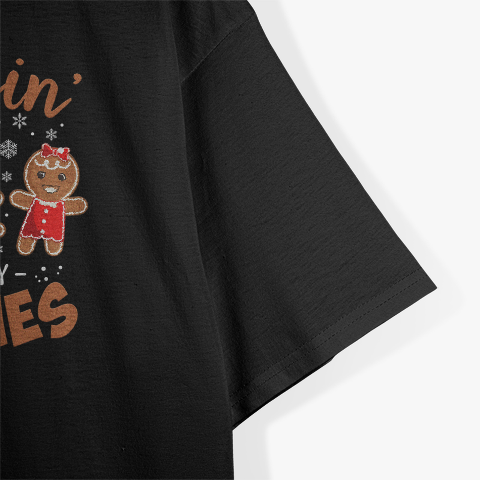 Hangin' with My Cookies: Gingerbread Fun T-Shirt