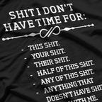 Shit I Don’t Have Time For: The Ultimate List T-Shirt