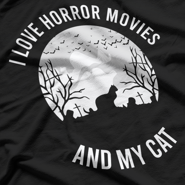 I Love Horror Movies And My Cat T-Shirt