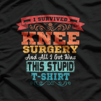 Knee Surgery Warrior Funny Replacement Recovery Retro T-Shirt
