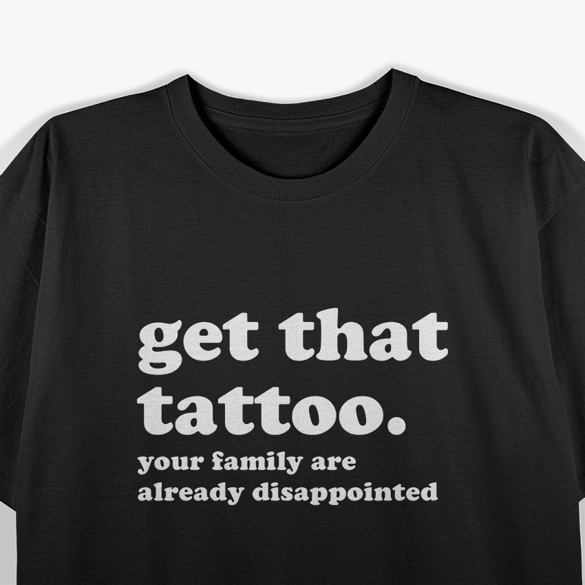 Tattoo Artist Funny Inked Life Tattooist Saying T-Shirt