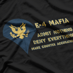 US Army E-4 Mafia Admit Nothing Deny Everything T-Shirt