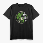 Funny Plant Lover Gardening Mom - You Make Me Feel Alive T-Shirt