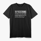 The Fuckening: Hilarious Definition T-Shirt