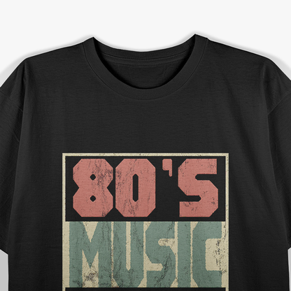 80s Music Matters Design Vintage 80s T-Shirt