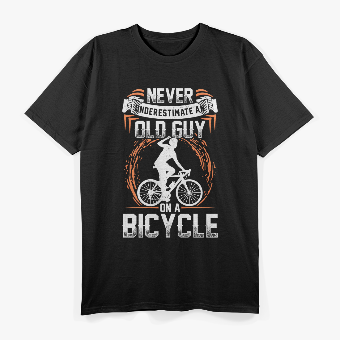 Never Underestimate an Old Guy on a Bicycle T-Shirt