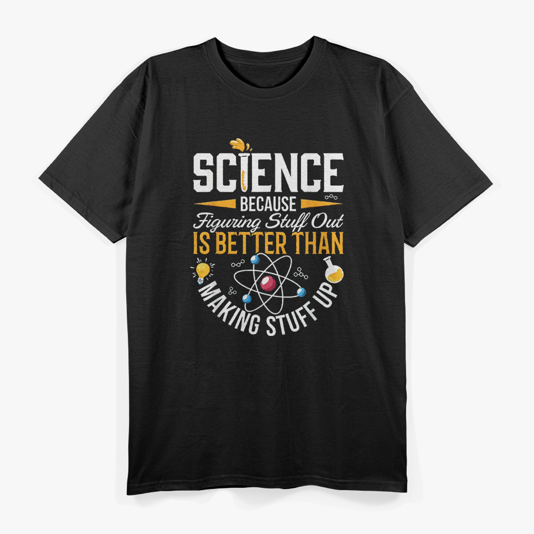 Because Science, Science Enthusiast T-Shirt